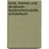 Texte, Themen und Strukturen - Fachhochschulreife. Schülerbuch door Claudette Suckrau