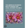 The American Business Encyclop Dia And Legal Adviser (Volume 4) door John Davis Long