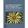 The American Business Encyclop]Dia And Legal Adviser (Volume 2) door John Davis Long