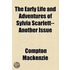 The Early Life And Adventures Of Sylvia Scarlett--Another Issue