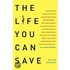The Life You Can Save: How To Do Your Part To End World Poverty