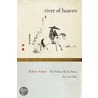 The River Of Heaven: The Haiku Of Basho, Buson, Issa, And Shiki by Robert Aitken