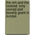 The Roh And The Cooked. Tony Conrad And Beverly Grant In Europe