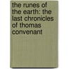 The Runes Of The Earth: The Last Chronicles Of Thomas Convenant door Stephen R. Donaldson