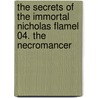 The Secrets of the Immortal Nicholas Flamel 04. The Necromancer door Michael Scott