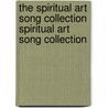 The Spiritual Art Song Collection Spiritual Art Song Collection by Charles Lloyd