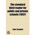 The Standard Third Reader For Public And Private Schools (1857)
