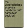 The Watercolorist's Essential Notebook [With Hardcover Book(S)] by Gordon MacKenzie