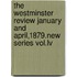 The Westminster Review January And April,1879.New Series Vol.Lv