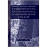 Understanding Environmental Administration and Law, 3rd Edition by Susan J. Buck