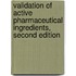 Validation of Active Pharmaceutical Ingredients, Second Edition