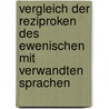 Vergleich Der Reziproken Des Ewenischen Mit Verwandten Sprachen by Andre Schuchardt