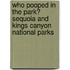Who Pooped in the Park? Sequoia and Kings Canyon National Parks
