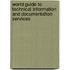 World Guide To Technical Information And Documentation Services