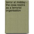 Terror At Midday - The Cosa Nostra As A Terrorist Organisation