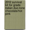 2012 Survival Kit For Grads: Italian Duo-Tone Chocolate/Hot Pink door Zondervan Publishing
