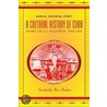A Cultural History Of Cuba During The U.S. Occupation, 1898-1902 door Marial Iglesias Utset