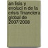 An Lisis Y Evoluci N De La Crisis Financiera Global De 2007/2008