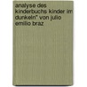 Analyse Des Kinderbuchs Kinder Im Dunkeln" Von Julio Emilio Braz door Maraike Sittartz