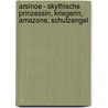 Arsinoe - Skythische Prinzessin, Kriegerin, Amazone, Schutzengel door Christian Höfgen