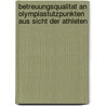 Betreuungsqualitat An Olympiastutzpunkten Aus Sicht Der Athleten by Ursula Wittlich