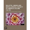Bulletin - Mining And Metallurgical Society Of America (144-152) door Mining And Metallurgical America