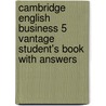Cambridge English Business 5 Vantage Student's Book With Answers door Cambridge Esol