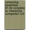 Computing Essentials 01-02 Complete W/ Interactive Companion 3.0 by Timothy J. O'Leary