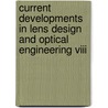 Current Developments In Lens Design And Optical Engineering Viii door Usa) Johnson R. Barry (Optical Etc Incorporated
