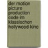 Der Motion Picture Production Code Im Klassischen Hollywood-Kino