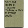 Diary And Letters Of Madame D'Arblay, Author Of Evelina Cecilia door Frances Burney