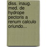 Diss. Inaug. Med. De Hydrope Pectoris A Renum Calculo Oriundo... door Philipp Ludwig Bruckmann