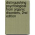 Distinguishing Psychological From Organic Disorders, 2Nd Edition