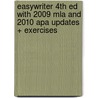 Easywriter 4th Ed With 2009 Mla and 2010 Apa Updates + Exercises by Andrea A. Lunsford