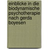 Einblicke In Die Biodynamische Psychotherapie Nach Gerda Boyesen by Melanie K. Nnecke