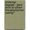 Erlebnisp Dagogik - Ganz Dicht An Einem Therapeutischen Setting? door Ronny Teschner