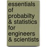 Essentials Of Probabilty & Statistics For Engineers & Scientists door Ronald E. Walpole