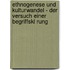 Ethnogenese Und Kulturwandel - Der Versuch Einer Begriffskl Rung