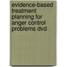 Evidence-Based Treatment Planning For Anger Control Problems Dvd door Timothy J. Bruce