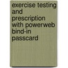 Exercise Testing and Prescription with Powerweb Bind-In Passcard door David C. Nieman