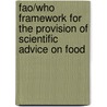 Fao/Who Framework For The Provision Of Scientific Advice On Food by World Health Organisation