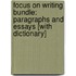 Focus On Writing Bundle: Paragraphs And Essays [With Dictionary]