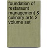 Foundation Of Restaraunt Management & Culinary Arts 2 Volume Set by Associa National Restaurant Association