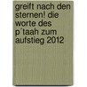 Greift nach den Sternen! Die Worte des P´taah zum Aufstieg 2012 door Gabriele Müller