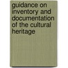 Guidance On Inventory And Documentation Of The Cultural Heritage by Not Available