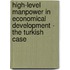 High-Level Manpower In Economical Development - The Turkish Case
