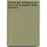 Histoire Des Institutions de Mo Se Et Du Peuple H Breu, Volume 2 door Salvador Joseph