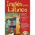 Ingles para Latinos, primer nivel / English for Latinos, Level 1