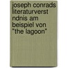 Joseph Conrads Literaturverst Ndnis Am Beispiel Von "The Lagoon" door Yann Martin