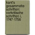 Kant's Gesammelte Schriften: Vorkritische Schriften I, 1747-1756